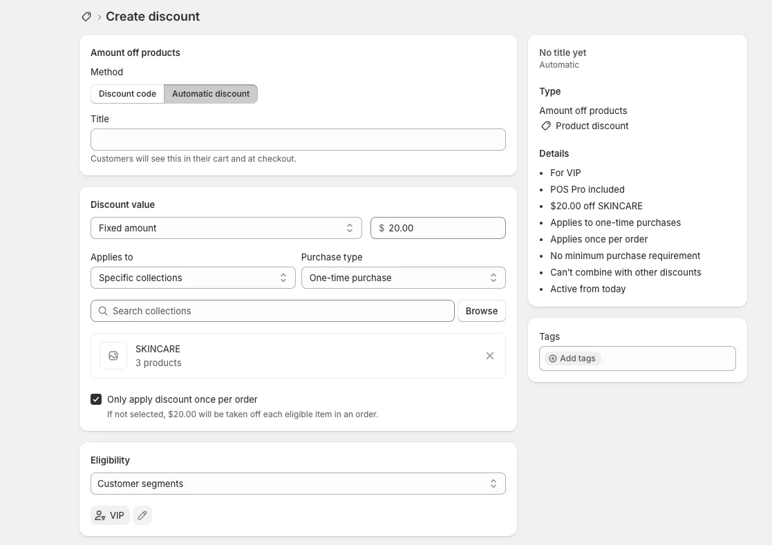 Shopify's Create discount form. Method is set to Automatic discount, Discount value to a Fixed amount of $20.00, Applies to is Specific collections with SKINCARE selected, Only apply discount once per order is ticked, and Eligibility is Customer segments with VIP chosen. The summary card reads: For VIP, $20.00 off SKINCARE, no minimum purchase requirement.